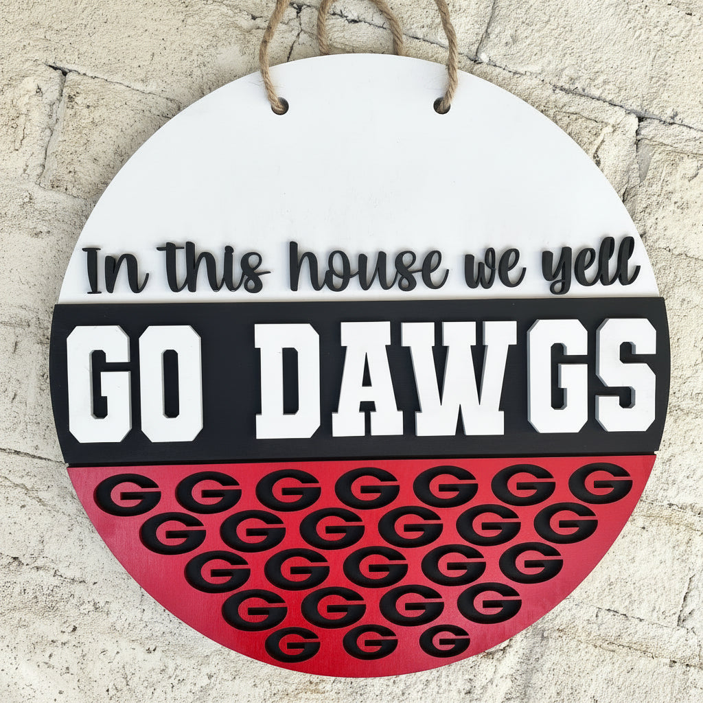 In this house we yell...Round Sign