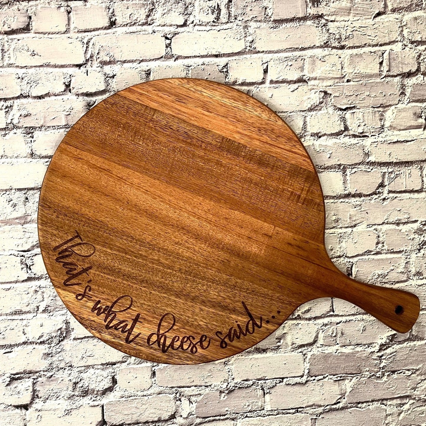 That's what Cheese Said Board