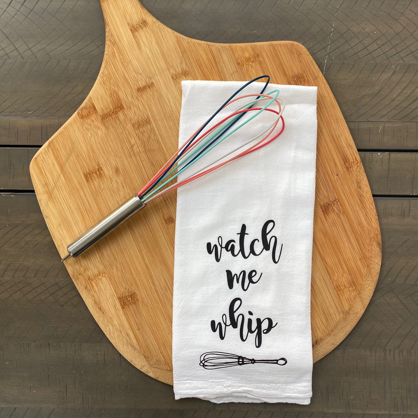Watch me Whip Tea Towel