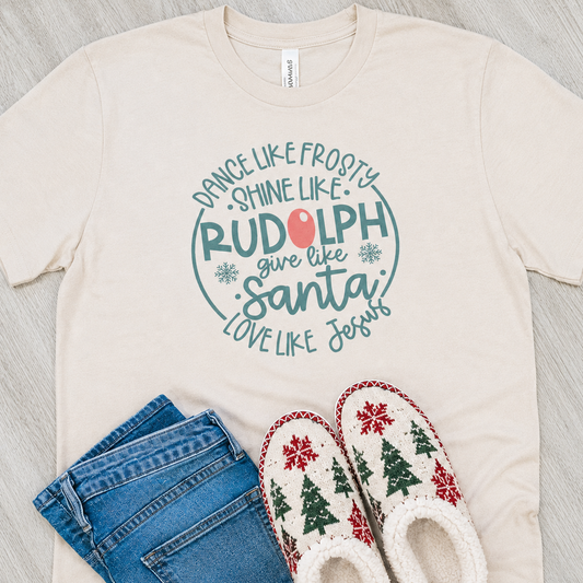 Dance Like Frosty...Love Like Jesus Shirt