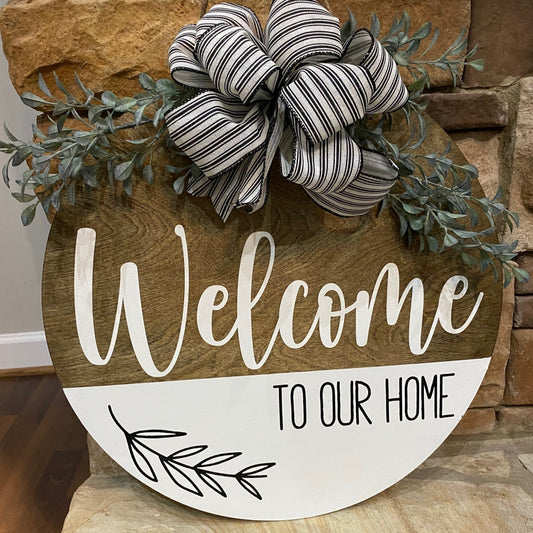 Welcome to Our Home Round Sign