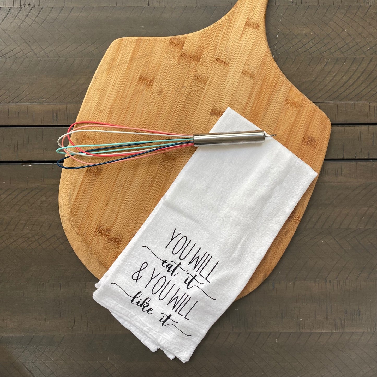 You will eat it and you will like it Tea Towel